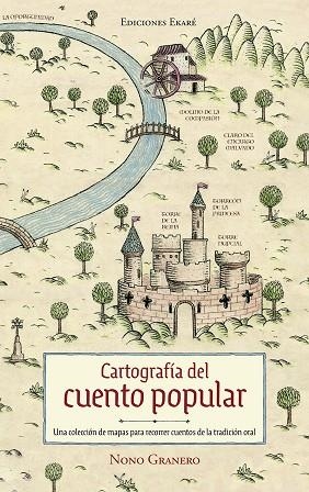 CARTOGRAFÍA DEL CUENTO POPULAR | 9788412592931 | NONO GRANERO | Llibres Parcir | Librería Parcir | Librería online de Manresa | Comprar libros en catalán y castellano online
