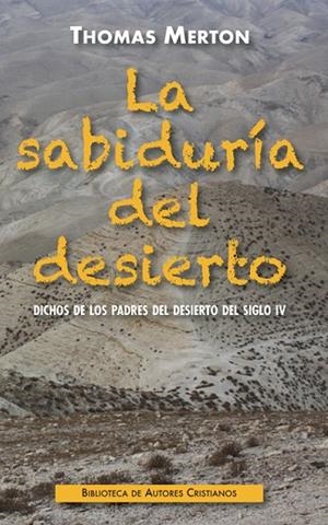 LA SABIDURÍA DEL DESIERTO | 9788422020417 | MERTON, THOMAS | Llibres Parcir | Librería Parcir | Librería online de Manresa | Comprar libros en catalán y castellano online
