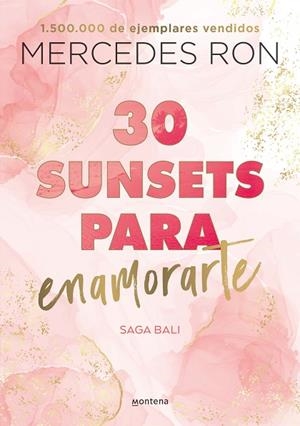 30 SUNSETS PARA ENAMORARTE (BALI 1) | 9788418798825 | RON, MERCEDES | Llibres Parcir | Llibreria Parcir | Llibreria online de Manresa | Comprar llibres en català i castellà online