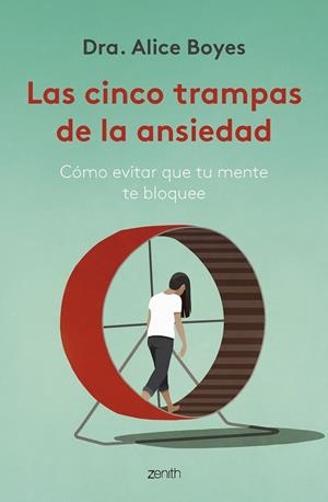 LAS CINCO TRAMPAS DE LA ANSIEDAD | 9788408270782 | DRA. ALICE BOYES | Llibres Parcir | Llibreria Parcir | Llibreria online de Manresa | Comprar llibres en català i castellà online