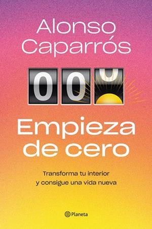 EMPIEZA DE CERO | 9788408271727 | CAPARRÓS, ALONSO | Llibres Parcir | Llibreria Parcir | Llibreria online de Manresa | Comprar llibres en català i castellà online
