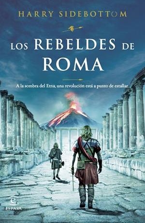 LOS REBELDES DE ROMA | 9788467070033 | SIDEBOTTOM, HARRY | Llibres Parcir | Llibreria Parcir | Llibreria online de Manresa | Comprar llibres en català i castellà online
