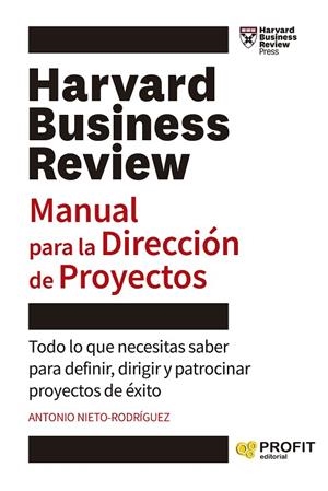 MANUAL PARA LA DIRECCIÓN DE PROYECTOS | 9788419212535 | NIETO-RODRIGUEZ, ANTONIO | Llibres Parcir | Llibreria Parcir | Llibreria online de Manresa | Comprar llibres en català i castellà online