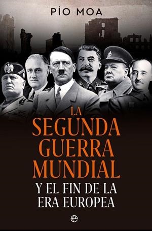 LA SEGUNDA GUERRA MUNDIAL | 9788413845784 | MOA, PÍO | Llibres Parcir | Llibreria Parcir | Llibreria online de Manresa | Comprar llibres en català i castellà online