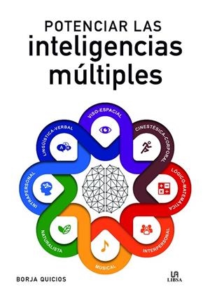 POTENCIAR LAS INTELIGENCIAS MÚLTIPLES | 9788466242493 | QUICIOS ABERGEL, BORJA | Llibres Parcir | Librería Parcir | Librería online de Manresa | Comprar libros en catalán y castellano online