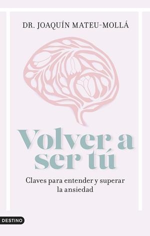 VOLVER A SER TÚ | 9788423363285 | MATEU-MOLLÁ, JOAQUÍN | Llibres Parcir | Llibreria Parcir | Llibreria online de Manresa | Comprar llibres en català i castellà online
