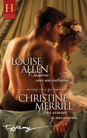 CASARSE CON UN EXTRAÑO; DOS ERRORES Y UN ACIERTO | 9788411414340 | ALLEN, LOUISE/MERRILL, CHRISTINE | Llibres Parcir | Librería Parcir | Librería online de Manresa | Comprar libros en catalán y castellano online