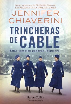 TRINCHERAS DE CABLE | 9788491398585 | CHIAVERINI, JENNIFER | Llibres Parcir | Llibreria Parcir | Llibreria online de Manresa | Comprar llibres en català i castellà online