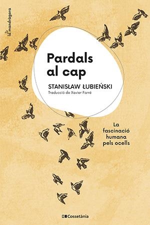 PARDALS AL CAP | 9788413562773 | LUBIENSKI, STANISLAW | Llibres Parcir | Llibreria Parcir | Llibreria online de Manresa | Comprar llibres en català i castellà online