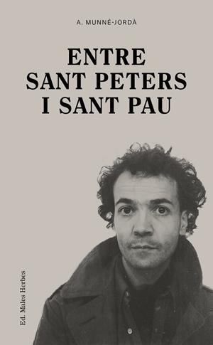 ENTRE SANT PETERS I SANT PAU | 9788412662412 | MUNNÉ-JORDÀ, ANTONI | Llibres Parcir | Llibreria Parcir | Llibreria online de Manresa | Comprar llibres en català i castellà online