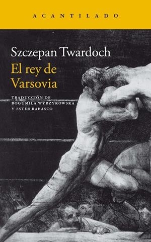 EL REY DE VARSOVIA | 9788419036490 | TWARDOCH, SZCZEPAN | Llibres Parcir | Librería Parcir | Librería online de Manresa | Comprar libros en catalán y castellano online