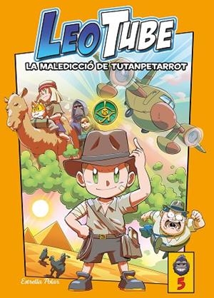 LEOTUBE 5. LA MALEDICCIÓ DE TUTANPETARROT | 9788413895277 | LEOTUBE | Llibres Parcir | Librería Parcir | Librería online de Manresa | Comprar libros en catalán y castellano online