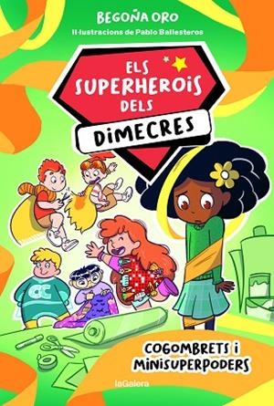 ELS SUPERHEROIS DELS DIMECRES 2. COGOMBRETS I MINISUPERPODERS | 9788424674236 | ORO, BEGOÑA | Llibres Parcir | Llibreria Parcir | Llibreria online de Manresa | Comprar llibres en català i castellà online
