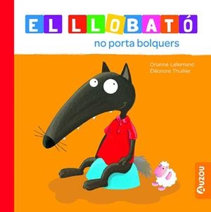 EL LLOBATÓ NO PORTA BOLQUERS | 9791039527989 | LALLEMAND, ORIANNE | Llibres Parcir | Llibreria Parcir | Llibreria online de Manresa | Comprar llibres en català i castellà online
