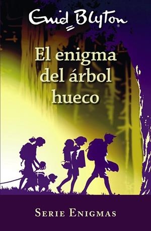 SERIE ENIGMAS, 4. EL ENIGMA DEL ÁRBOL HUECO | 9788469627235 | BLYTON, ENID | Llibres Parcir | Llibreria Parcir | Llibreria online de Manresa | Comprar llibres en català i castellà online