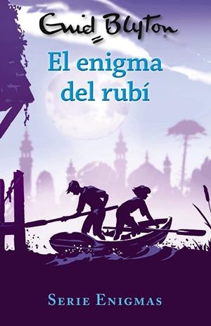 SERIE ENIGMAS, 3. EL ENIGMA DEL RUBÍ | 9788469627228 | BLYTON, ENID | Llibres Parcir | Llibreria Parcir | Llibreria online de Manresa | Comprar llibres en català i castellà online