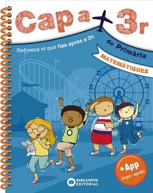CAP A 3R. MATEMÀTIQUES | 9788448950651 | BARCANOVA, EDITORIAL | Llibres Parcir | Llibreria Parcir | Llibreria online de Manresa | Comprar llibres en català i castellà online
