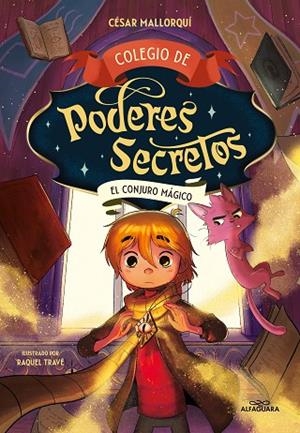 COLEGIO DE PODERES SECRETOS 2 - EL CONJURO MÁGICO | 9788419191984 | MALLORQUÍ, CÉSAR | Llibres Parcir | Llibreria Parcir | Llibreria online de Manresa | Comprar llibres en català i castellà online