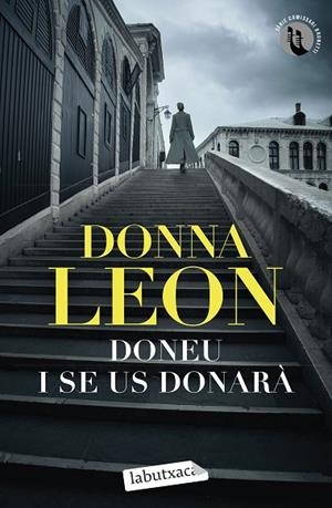 DONEU I SE US DONARÀ | 9788419107664 | LEON, DONNA | Llibres Parcir | Librería Parcir | Librería online de Manresa | Comprar libros en catalán y castellano online