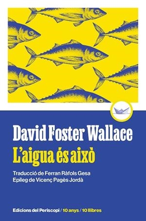 L'AIGUA ÉS AIXÒ | 9788419332271 | FOSTER WALLACE, DAVID | Llibres Parcir | Llibreria Parcir | Llibreria online de Manresa | Comprar llibres en català i castellà online