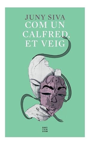 COM UN CALFRED, ET VEIG | 9788417918958 | SIVA, JUNY | Llibres Parcir | Llibreria Parcir | Llibreria online de Manresa | Comprar llibres en català i castellà online