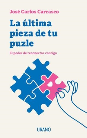 LA ÚLTIMA PIEZA DE TU PUZLE | 9788418714184 | CARRASCO, JOSÉ CARLOS | Llibres Parcir | Llibreria Parcir | Llibreria online de Manresa | Comprar llibres en català i castellà online