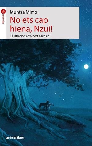 NO ETS CAP HIENA, NZUI! | 9788419659262 | MUNTSA MIMÓ | Llibres Parcir | Librería Parcir | Librería online de Manresa | Comprar libros en catalán y castellano online