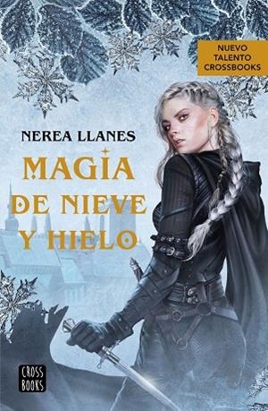 MAGIA DE NIEVE Y HIELO | 9788408271956 | LLANES, NEREA | Llibres Parcir | Librería Parcir | Librería online de Manresa | Comprar libros en catalán y castellano online