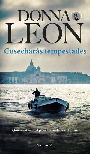 COSECHARÁS TEMPESTADES | 9788432242106 | LEON, DONNA | Llibres Parcir | Librería Parcir | Librería online de Manresa | Comprar libros en catalán y castellano online