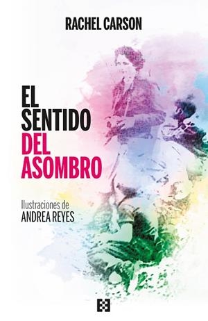 EL SENTIDO DEL ASOMBRO | 9788413390789 | CARSON, RACHEL | Llibres Parcir | Llibreria Parcir | Llibreria online de Manresa | Comprar llibres en català i castellà online