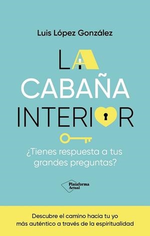 LA CABAÑA INTERIOR | 9788419655288 | LÓPEZ GONZÁLEZ, LUIS | Llibres Parcir | Llibreria Parcir | Llibreria online de Manresa | Comprar llibres en català i castellà online