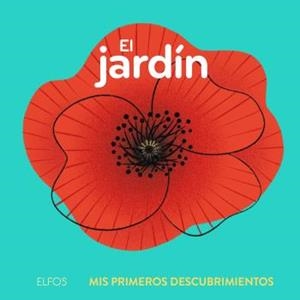 PRIMEROS DESCUBRIMIENTOS. EL JARDÍN | 9788419499653 | RAPHAËLLE, MICHAUD | Llibres Parcir | Librería Parcir | Librería online de Manresa | Comprar libros en catalán y castellano online