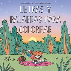 LETRAS Y PALABRAS PARA COLOREAR | 9788419436948 | LEIS CÉSPEDES, NATASHA/MACIEL CORIA, LUCAS | Llibres Parcir | Llibreria Parcir | Llibreria online de Manresa | Comprar llibres en català i castellà online