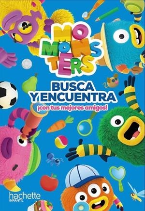 BUSCA Y ENCUENTRA ¡CON TUS MEJORES AMIGOS! MOMONSTERS | 9788419316660 | VARIOS AUTORES | Llibres Parcir | Llibreria Parcir | Llibreria online de Manresa | Comprar llibres en català i castellà online