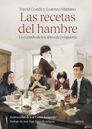 LAS RECETAS DEL HAMBRE | 9788491995241 | CONDE, DAVID / MARIANO, LORENZO / SAMPEDRO, JOSÉ CARLOS | Llibres Parcir | Llibreria Parcir | Llibreria online de Manresa | Comprar llibres en català i castellà online