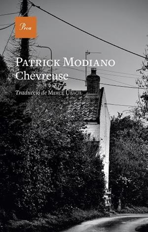 CHEVREUSE | 9788419657190 | MODIANO, PATRICK | Llibres Parcir | Llibreria Parcir | Llibreria online de Manresa | Comprar llibres en català i castellà online