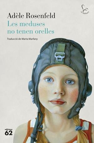 LES MEDUSES NO TENEN ORELLES | 9788429781144 | ROSENFELD, ADÈLE | Llibres Parcir | Llibreria Parcir | Llibreria online de Manresa | Comprar llibres en català i castellà online
