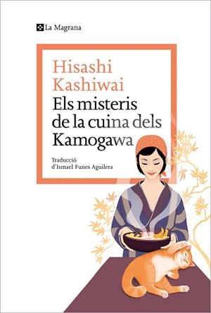 ELS MISTERIS DE LA CUINA DELS KAMOGAWA | 9788419334152 | KASHIWAI, HISASHI | Llibres Parcir | Llibreria Parcir | Llibreria online de Manresa | Comprar llibres en català i castellà online