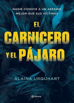 EL CARNICERO Y EL PÁJARO | 9788408273707 | URQUHART, ALAINA | Llibres Parcir | Librería Parcir | Librería online de Manresa | Comprar libros en catalán y castellano online