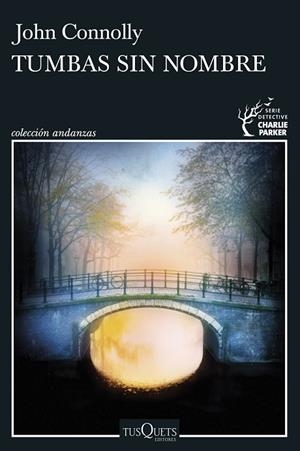TUMBAS SIN NOMBRE | 9788411073165 | CONNOLLY, JOHN | Llibres Parcir | Librería Parcir | Librería online de Manresa | Comprar libros en catalán y castellano online
