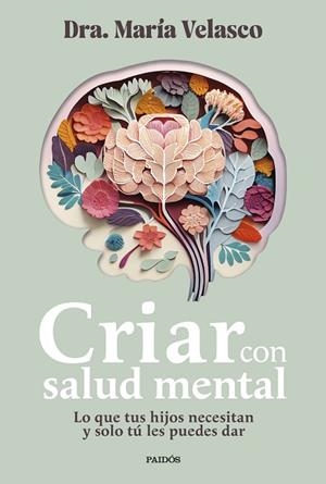 CRIAR CON SALUD MENTAL | 9788449341045 | VELASCO, MARÍA | Llibres Parcir | Librería Parcir | Librería online de Manresa | Comprar libros en catalán y castellano online