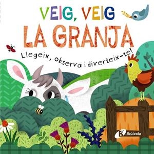 VEIG, VEIG. LA GRANJA | 9788413492452 | GOLDING, ELIZABETH | Llibres Parcir | Llibreria Parcir | Llibreria online de Manresa | Comprar llibres en català i castellà online