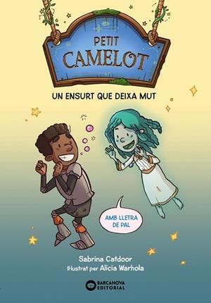 PETIT CAMELOT: UN ENSURT QUE DEIXA MUT | 9788448959685 | CATDOOR, SABRINA | Llibres Parcir | Llibreria Parcir | Llibreria online de Manresa | Comprar llibres en català i castellà online