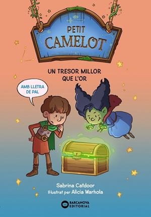 PETIT CAMELOT. UN TRESOR MILLOR QUE L'OR | 9788448959708 | CATDOOR, SABRINA | Llibres Parcir | Llibreria Parcir | Llibreria online de Manresa | Comprar llibres en català i castellà online