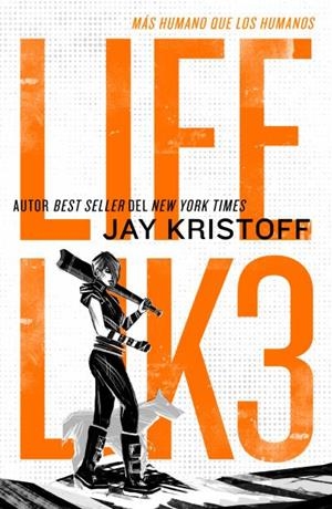 LIFEL1K3: MÁS HUMANO QUE LOS HUMANOS | 9788419030528 | KRISTOFF, JAY | Llibres Parcir | Librería Parcir | Librería online de Manresa | Comprar libros en catalán y castellano online