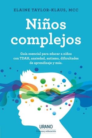 NIÑOS COMPLEJOS | 9788418714009 | TAYLOR-KLAUS, ELAINE | Llibres Parcir | Llibreria Parcir | Llibreria online de Manresa | Comprar llibres en català i castellà online