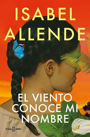 EL VIENTO CONOCE MI NOMBRE | 9788401032004 | ALLENDE, ISABEL | Llibres Parcir | Llibreria Parcir | Llibreria online de Manresa | Comprar llibres en català i castellà online