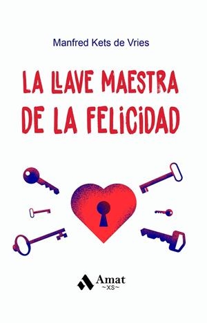 LA LLAVE MAESTRA DE LA FELICIDAD. BOLSILLO | 9788419341730 | KETS DE VRIES, MANFRED | Llibres Parcir | Librería Parcir | Librería online de Manresa | Comprar libros en catalán y castellano online