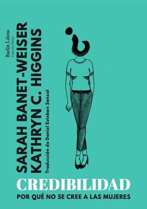 CREDIBILIDAD | 9788412576368 | BANET-WEISER, SARAH/C. HIGGINS, KATHRYN | Llibres Parcir | Llibreria Parcir | Llibreria online de Manresa | Comprar llibres en català i castellà online