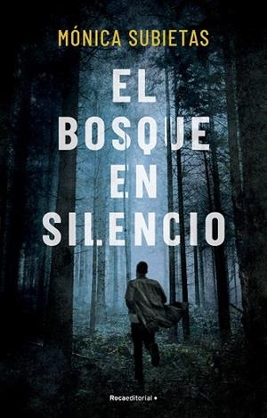 EL BOSQUE EN SILENCIO | 9788419449351 | SUBIETAS, MÓNICA | Llibres Parcir | Librería Parcir | Librería online de Manresa | Comprar libros en catalán y castellano online